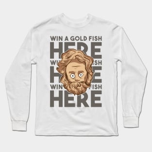 Carl The Carney Win a Goldfish Here! Long Sleeve T-Shirt